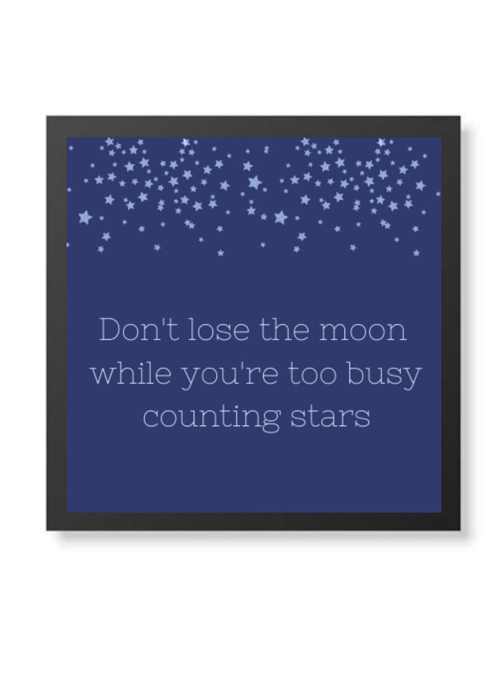 "Don't lose the moon" Framed Wall Decor