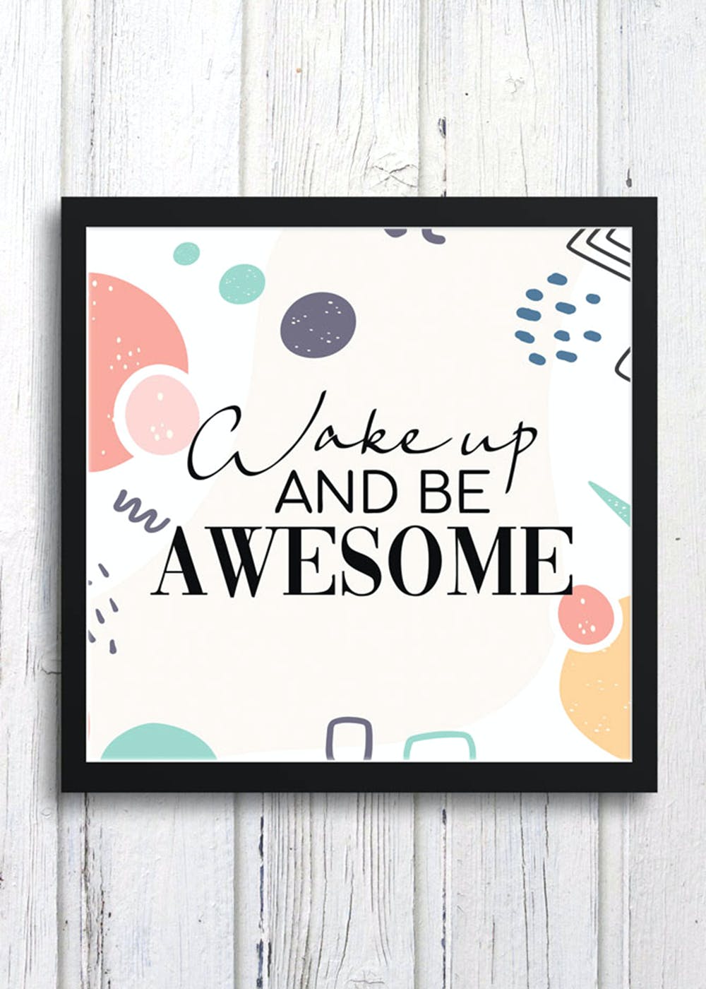 Get Wake Up and Be Awesome Art at ₹ 499 | LBB Shop